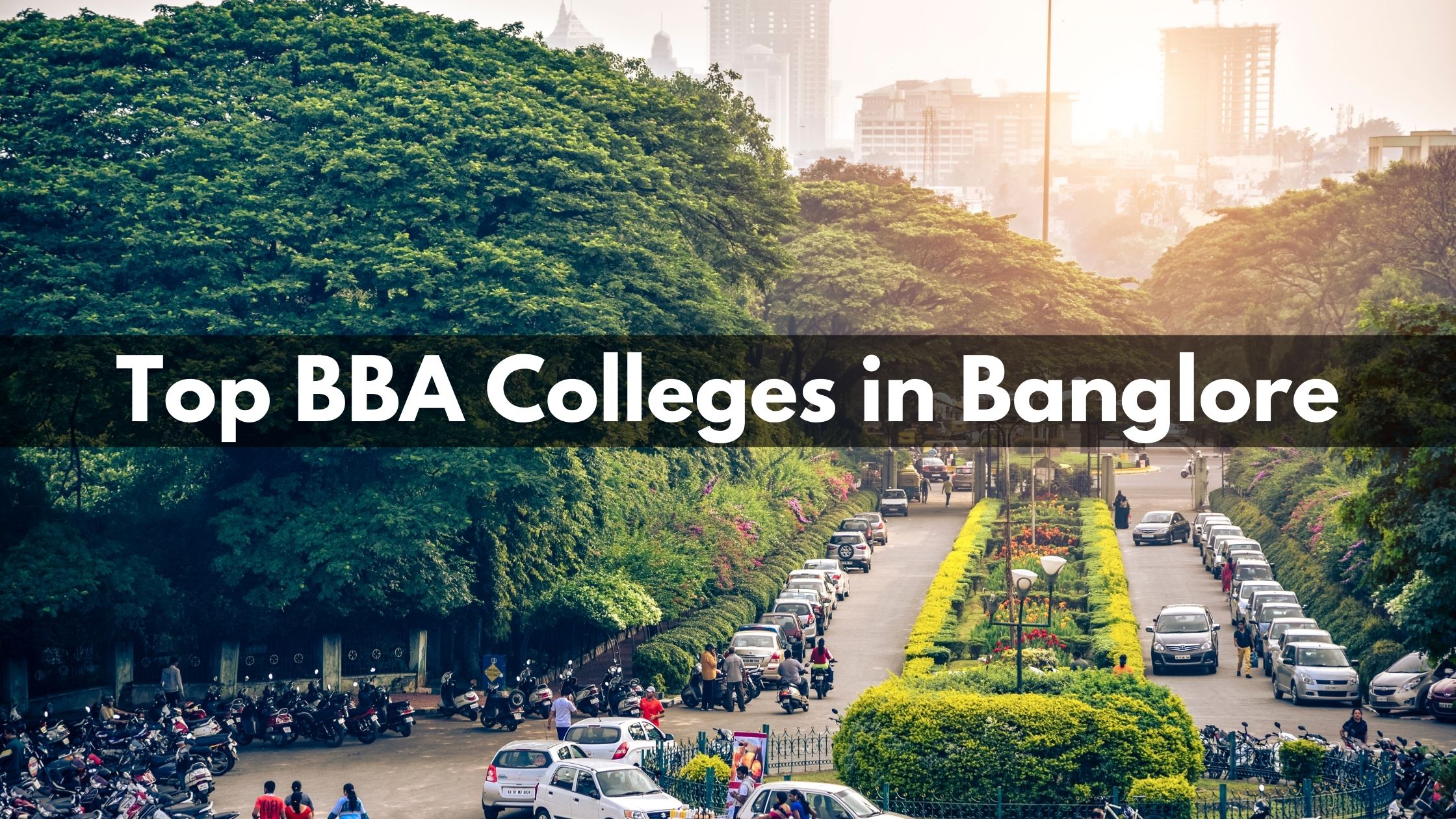 Top BBA colleges in Bangalore