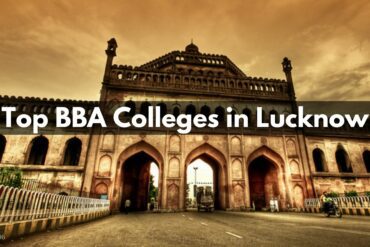 Top BBA Colleges in Lucknow