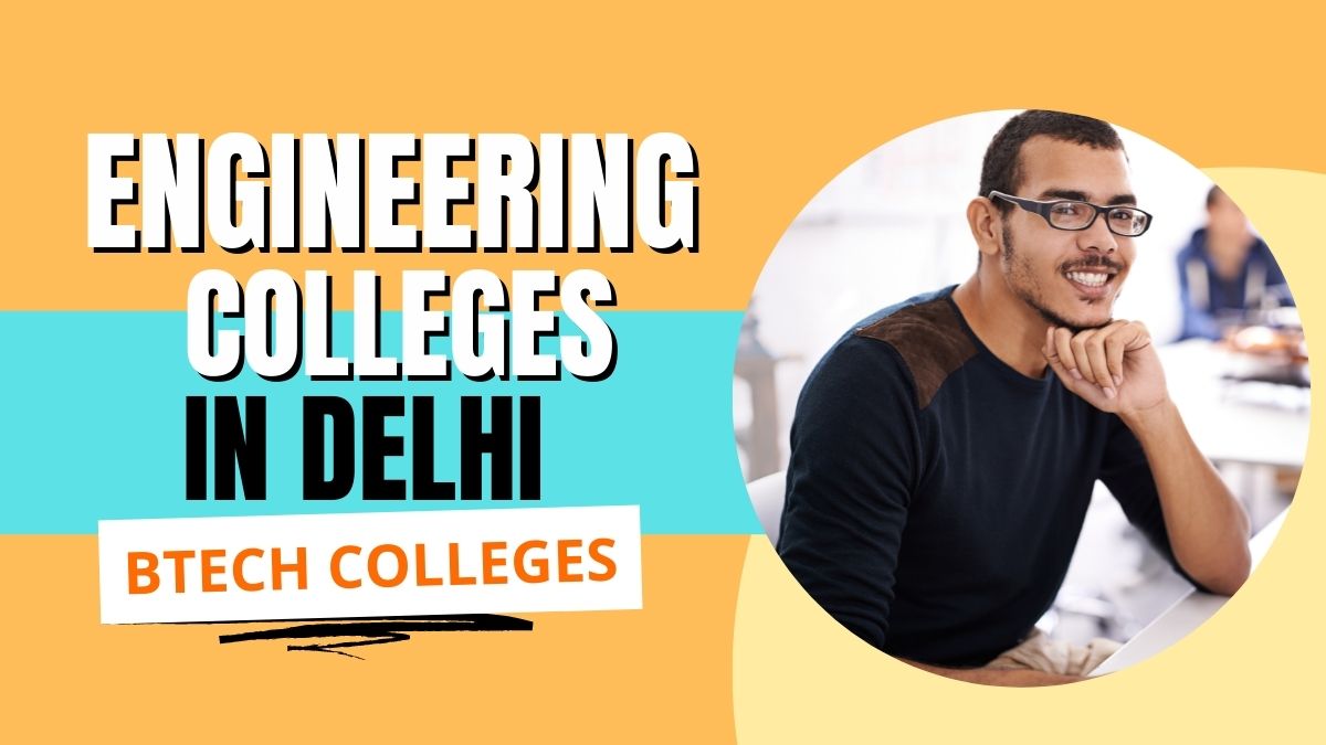 BTech Engineering Colleges in Delhi