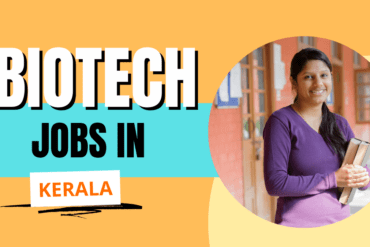 Biotechnology Jobs in Kerala