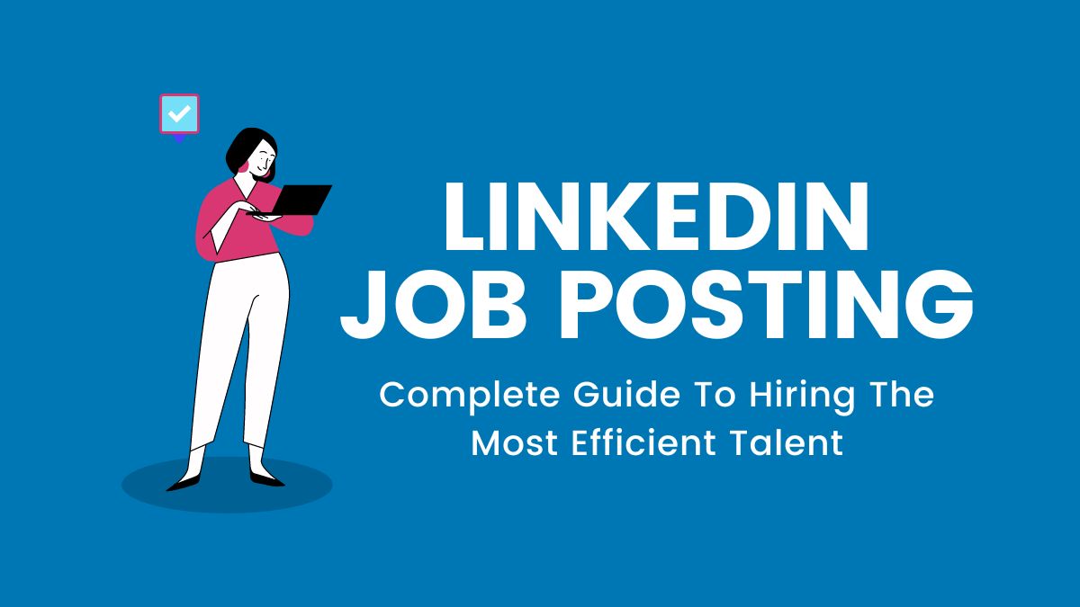 Linkedin Job Posting - How to post on a job on LinkedIn