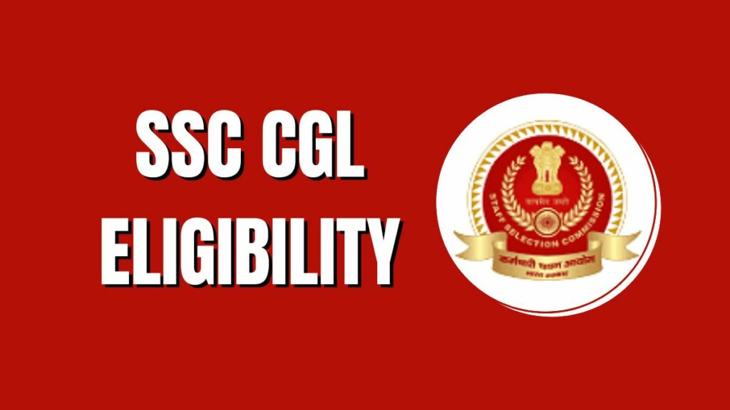 SSC CGL Eligibility