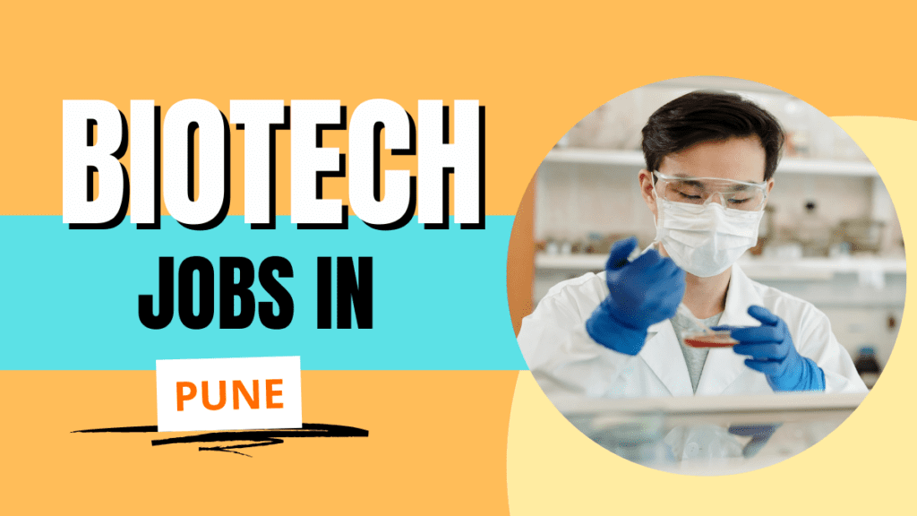 phd biotechnology jobs in pune