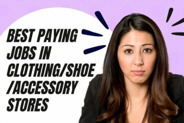 Best Paying Jobs in Clothing/Shoe/Accessory Stores