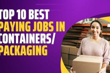 Best paying Jobs in Containers/Packaging