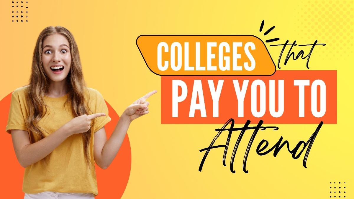 Colleges That Pay You To Attend