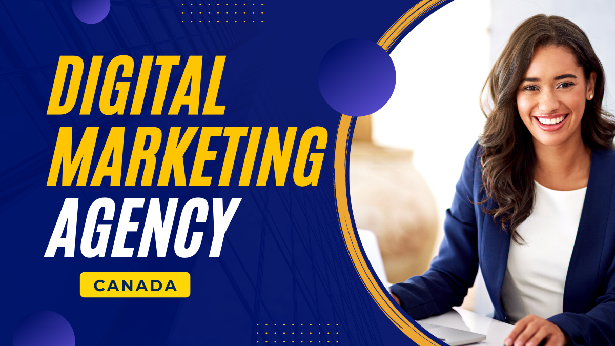 Digital marketing Agency in Canada