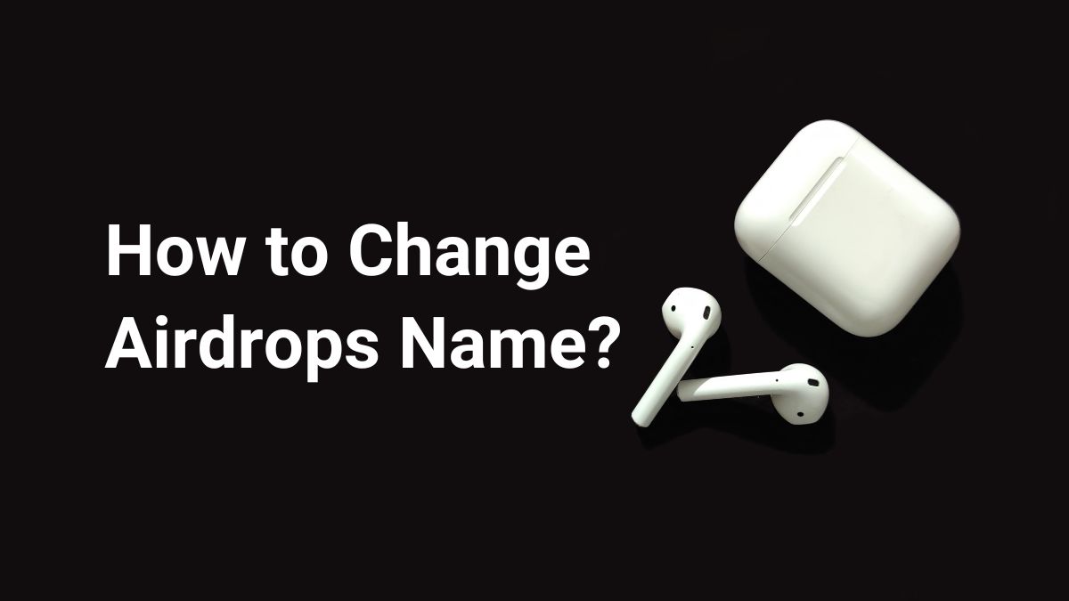 How to Change Airdrops Name