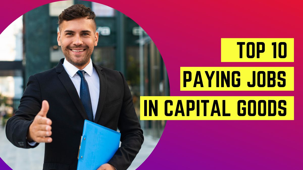 best paying jobs in capital goods