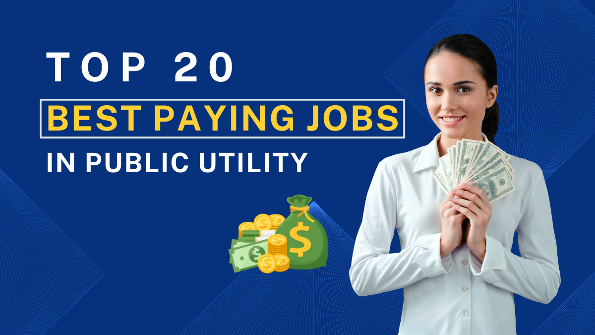 Top 20 Best Paying Jobs in Public Utilities