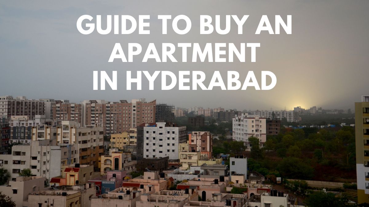 guide to buy an apartment in hyderabad
