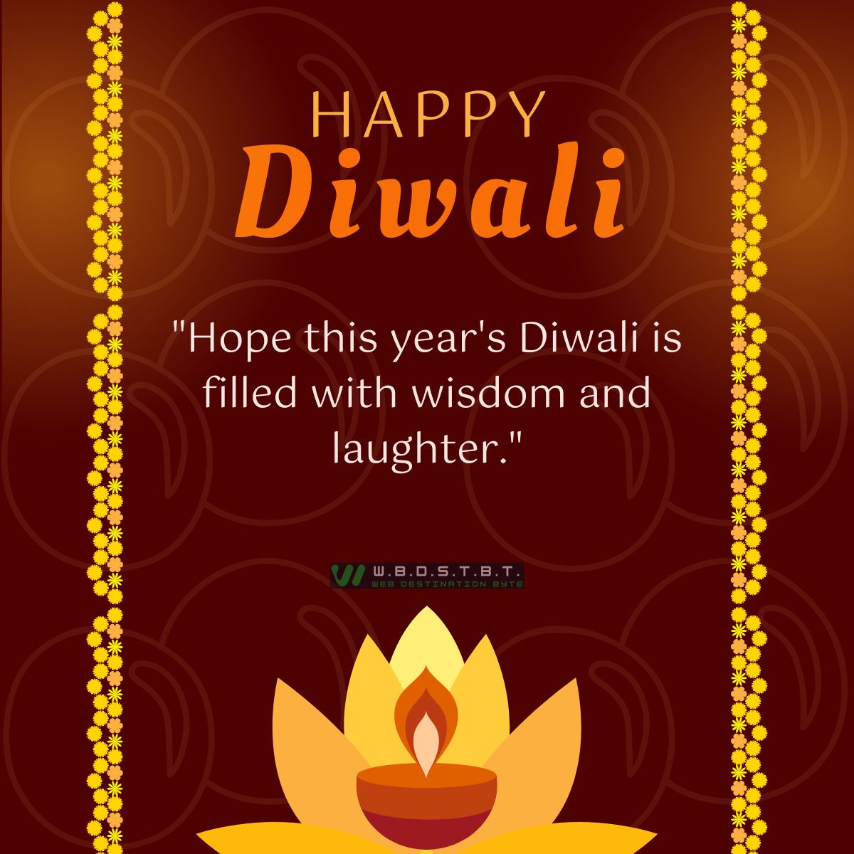 "Hope this year's Diwali is filled with wisdom and laughter."