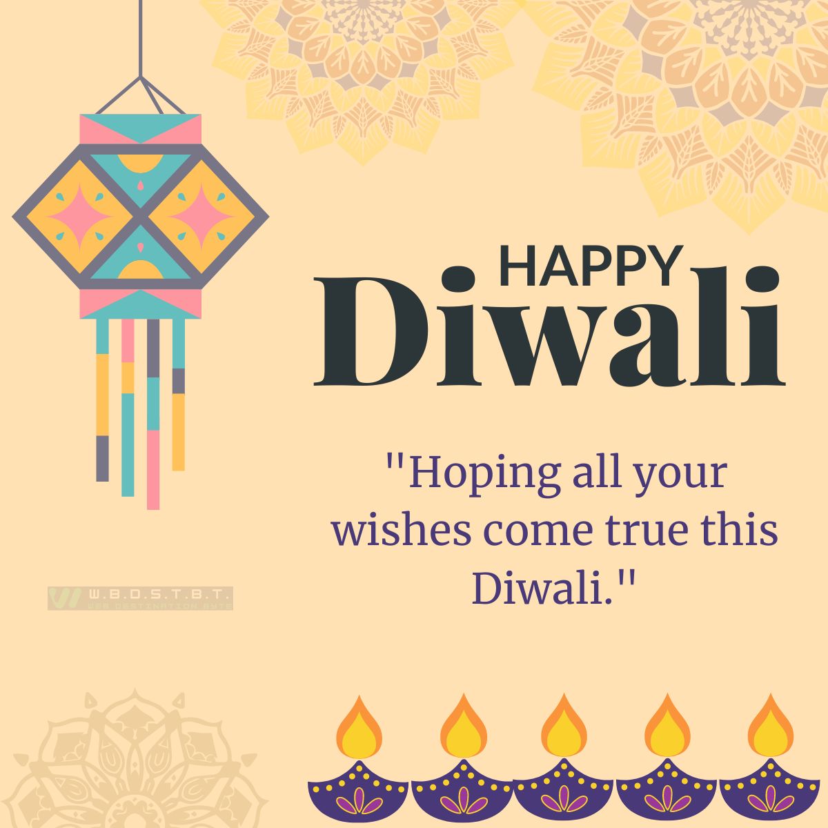 "Hoping all your wishes come true this Diwali."
