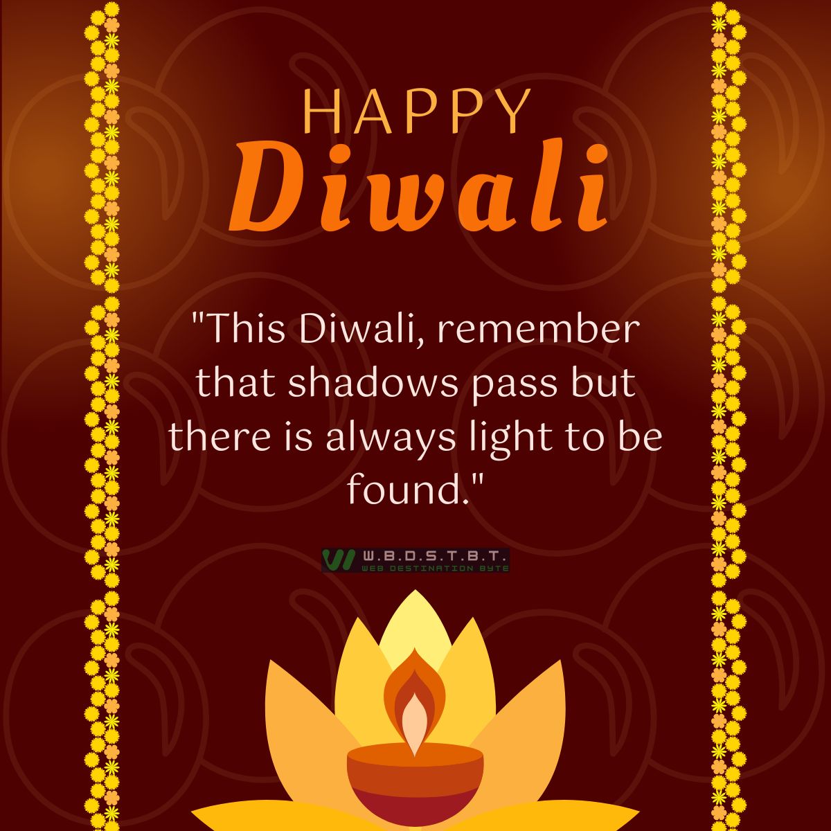 "This Diwali, remember that shadows pass but there is always light to be found."