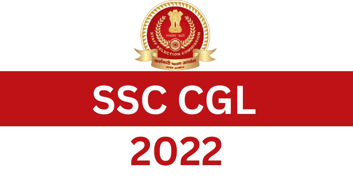 SSC CGL 2022 Overview