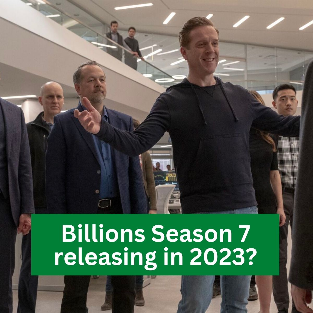 Billions Season 7 releasing in 2023?