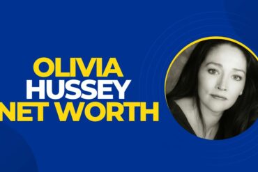Olivia Hussey Net Worth