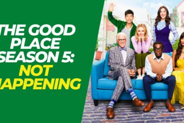 The Good Place Season 5 Release Date & Trailer Not Happening