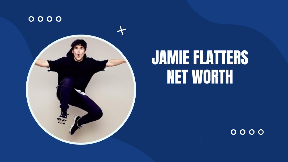Jamie Flatters Net Worth