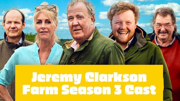 Jeremy Clarkson Farm Season 3 Cast