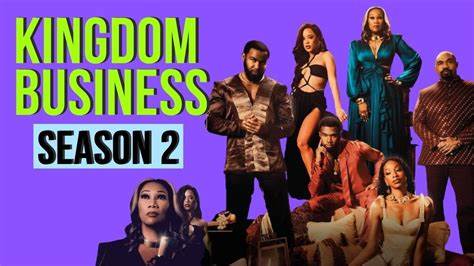 Kingdom Business Season 2: Release Date, Star Cast, Storyline