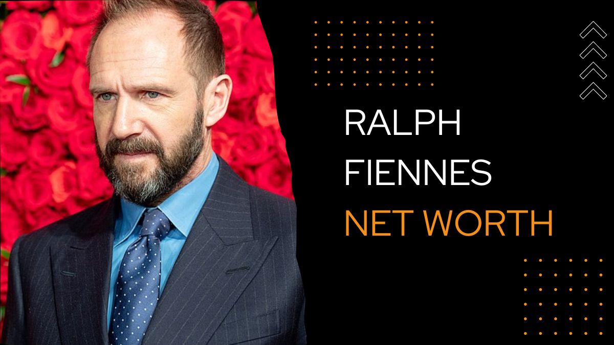 Ralph Fiennes Net Worth: Age, height, Movies, family and More!