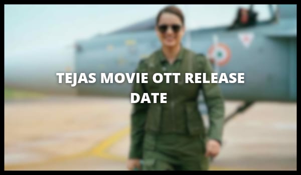 Tejas Movie OTT Release Date