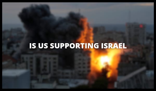 Is US Supporting Israel?